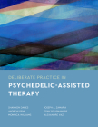 Deliberate Practice in Psychedelic-Assisted Therapy Cover Image