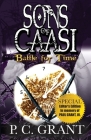Sons of Caasi: Battle for Time - Pre Release (Special Edition) By P. C. Grant Cover Image