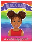 Black Hair: A Coloring Book By Tiffany Glover (Created by), Afro_love (Artist) Cover Image
