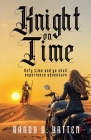 Knight on Time By Randy B. Batten Cover Image