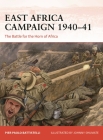 East Africa Campaign 1940–41: The Battle for the Horn of Africa Cover Image