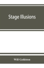Stage illusions By Will Goldston Cover Image