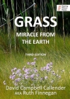 Grass: Miracle from the earth By David C. Callender Cover Image