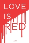 Love Is Red By Abdulhalim Hamada Cover Image