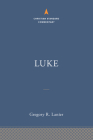 Luke: The Christian Standard Commentary Cover Image