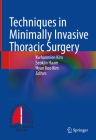 Techniques in Minimally Invasive Thoracic Surgery Cover Image