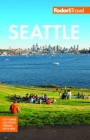 Fodor's Seattle (Full-Color Travel Guide) Cover Image