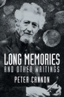 Long Memories and Other Writings By Peter Cannon, Ramsey Campbell (Afterword by), Robert Bloch (Afterword by) Cover Image
