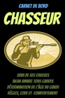 Carnet de bord CHASSEUR -carnet de chasse à remplir-livre chasse 2021-chasse gibier-permis de chasse-pratique de la chasse: carnet de chasse-livre cha By Ludovic Kari Cover Image