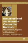 Nonconventional and Vernacular Construction Materials: Characterisation, Properties and Applications Cover Image