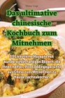 Das ultimative chinesische Kochbuch zum Mitnehmen By Minna Voigt Cover Image