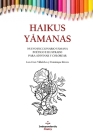 Haikus Yámanas: Nuevo diccionario yámana poético e ilustrado para adivinar y colorear By Dominique Rivera (Illustrator), Luis Cruz-Villalobos Cover Image