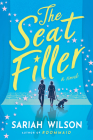 The Seat Filler By Sariah Wilson Cover Image