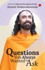 Questions You Always Wanted to Ask By Swami Mukundananda Cover Image