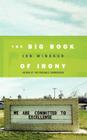 The Big Book of Irony By Jon Winokur Cover Image