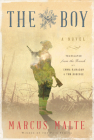 The Boy: A Novel By Marcus Malte, Emma Ramadan (Translated by), Tom Roberge (Translated by) Cover Image