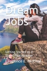 Dream Jobs: Getting Started as a Travel Photographer By Lawrence E. McPhail Cover Image