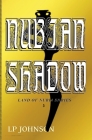 Nubian Shadow By Lp Johnson Cover Image