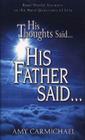 His Thoughts Said, His Father Said By Amy Carmichael Cover Image