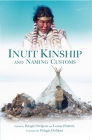 Inuit Kinship and Naming Customs (English/Inuktitut) Cover Image