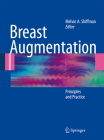 Breast Augmentation: Principles and Practice By Melvin a. Shiffman (Editor) Cover Image