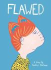 Flawed By Andrea Dorfman Cover Image