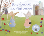 The Town Mouse and the Country Mouse (Classic Fables in Rhythm and Rhyme) Cover Image