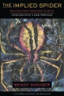 The Implied Spider: Politics and Theology in Myth (American Lectures on the History of Religions) By Wendy Doniger Cover Image