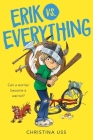Erik Vs. Everything By Christina Uss Cover Image