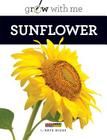 Grow with Me: Sunflower Cover Image