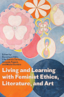 Living and Learning with Feminist Ethics, Literature, and Art Cover Image