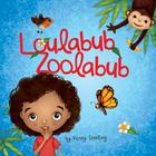 Loulabub Zoolabub By Kenny Dowling Cover Image
