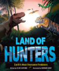 Land of Hunters: Earth's Most Fearsome Predators Cover Image