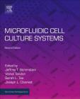 Microfluidic Cell Culture Systems (Micro and Nano Technologies) By Jeffrey T. Borenstein (Editor), Vishal Tandon (Editor), Sarah L. Tao (Editor) Cover Image