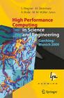High Performance Computing in Science and Engineering, Garching/Munich 2009: Transactions of the Fourth Joint HLRB and KONWIHR Review and Results Work Cover Image
