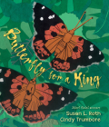 Butterfly for a King: Saving Hawaiʻi's Kamehameha Butterflies By Cindy Trumbore, Susan L. Roth, Susan L. Roth (Illustrator) Cover Image