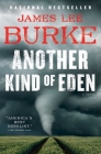 Another Kind of Eden By James Lee Burke Cover Image