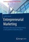 Entrepreneurial Marketing: Konzeption, Messung Und Erfolgswirkung in Wirtschaftlich Krisenhaften Zeiten (Forschung Und Praxis An der Fhwien der Wkw) By Judith Schmid Cover Image