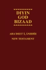 Navajo - English Bilingual New Testament By American Bible Society (Translator) Cover Image