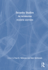 Security Studies: An Introduction By Paul D. Williams (Editor), Matt McDonald (Editor) Cover Image