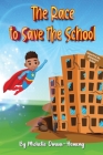 The Race to Save the School By Michelle Owusu-Hemeng Cover Image
