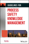 Guidelines for Process Safety Knowledge Management Cover Image
