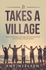 It Takes a Village: How to Build a Support System for Your Exceptional Needs Family By Amy Nielsen Cover Image