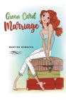 Green Card Marriage By Nowacka Martyna Cover Image