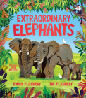 Extraordinary Elephants (Explore Your World: Spotlight Series) By Tim Flannery, Emma Flannery, Katie Melrose (Illustrator) Cover Image