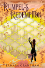 Rumpel's Redemption (Twisted Ever After #3) By Tamara Grantham Cover Image