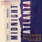 Midnight Atlanta (Darktown #3) By Thomas Mullen, Jd Jackson (Read by) Cover Image