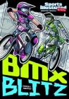 BMX Blitz (Sports Illustrated Kids Graphic Novels) By Scott Ciencin, Jesus Aburto (Illustrator), Fares Maese (Inked or Colored by) Cover Image