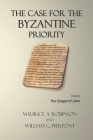 The Case for the Byzantine Priority By William G. Pierpont, Maurice A. Robinson Cover Image