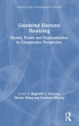 Gendered Electoral Financing: Money, Power and Representation in Comparative Perspective (Gender and Comparative Politics #4) By Ragnhild L. Muriaas (Editor), Vibeke Wang (Editor), Rainbow Murray (Editor) Cover Image